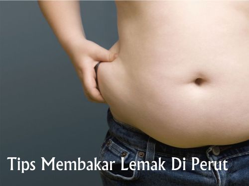 Tips membakar lemak perut dengan cara ini Tips membakar lemak perut dengan cara ini