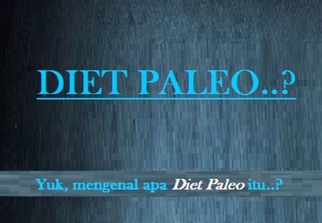 apa itu diet paleo? apa itu diet paleo?